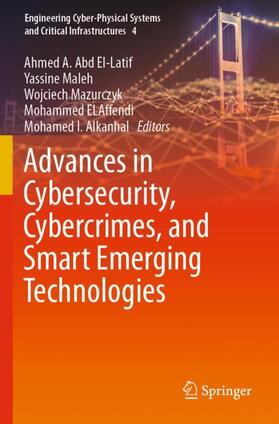 Advances in Cybersecurity, Cybercrimes, and Smart Emerging Technologies