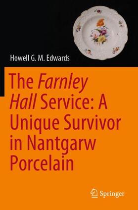 The Farnley Hall Service: A Unique Survivor in Nantgarw Porcelain