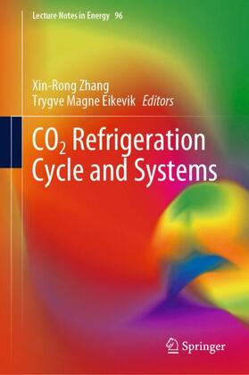 CO2 Refrigeration Cycle and Systems