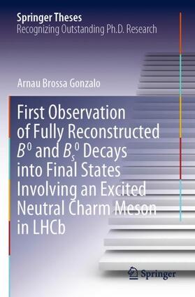 First Observation of Fully Reconstructed B0 and Bs0 Decays into Final States Involving an Excited Neutral Charm Meson in LHCb