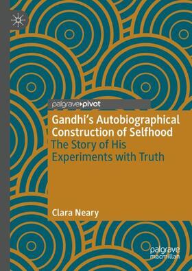 Gandhi¿s Autobiographical Construction of Selfhood