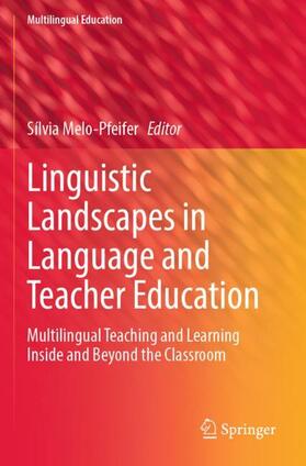 Linguistic Landscapes in Language and Teacher Education