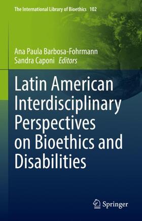 Latin American Interdisciplinary Perspectives on Bioethics and Disabilities