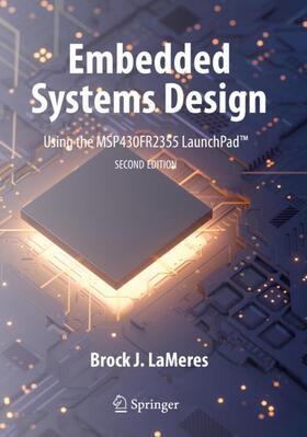 Embedded Systems Design using the MSP430FR2355 LaunchPad¿