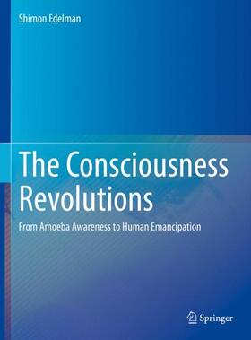 The Consciousness Revolutions