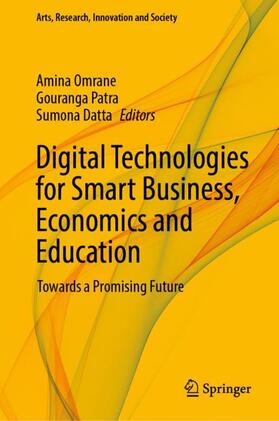 Digital Technologies for Smart Business, Economics and Education