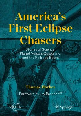 America¿s First Eclipse Chasers