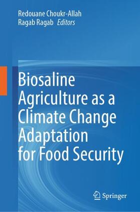 Biosaline Agriculture as a Climate Change Adaptation for Food Security