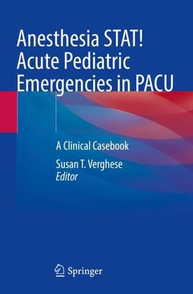 Anesthesia STAT!  Acute Pediatric Emergencies in PACU