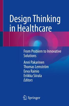 Design Thinking in Healthcare