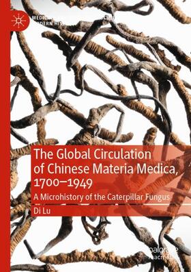 The Global Circulation of Chinese Materia Medica, 1700¿1949