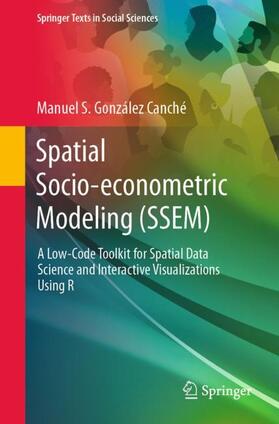 Spatial Socio-econometric Modeling (SSEM)