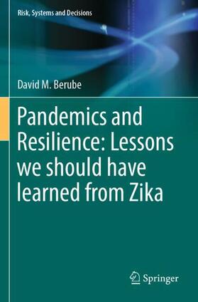 Pandemics and Resilience: Lessons we should have learned from Zika