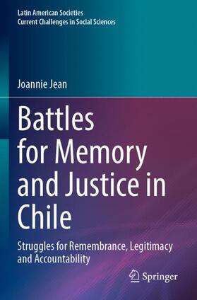 Battles for Memory and Justice in Chile