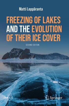 Freezing of Lakes and the Evolution of Their Ice Cover