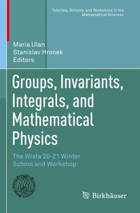 Groups, Invariants, Integrals, and Mathematical Physics