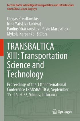 TRANSBALTICA XIII: Transportation Science and Technology