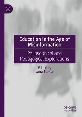 Education in the Age of Misinformation