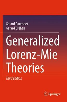 Generalized Lorenz-Mie Theories