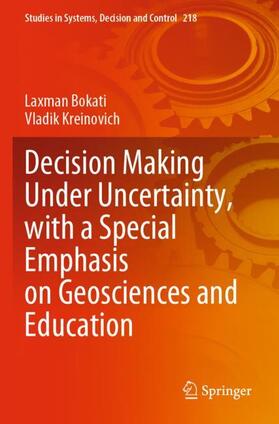 Decision Making Under Uncertainty, with a Special Emphasis on Geosciences and Education