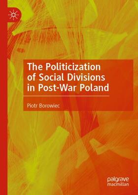 The Politicization of Social Divisions in Post-War Poland