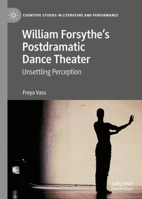 William Forsythe¿s Postdramatic Dance Theater