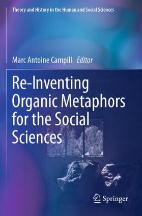 Re-Inventing Organic Metaphors for the Social Sciences