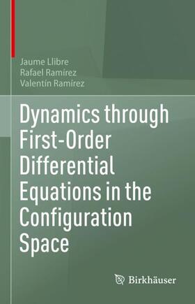 Dynamics through First-Order Differential Equations in the Configuration Space