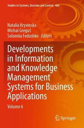 Developments in Information and Knowledge Management Systems for Business Applications