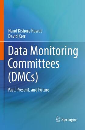 Data Monitoring Committees (DMCs)