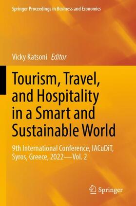 Tourism, Travel, and Hospitality in a Smart and Sustainable World