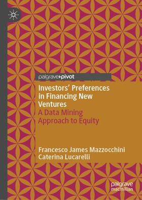 Investors¿ Preferences in Financing New Ventures