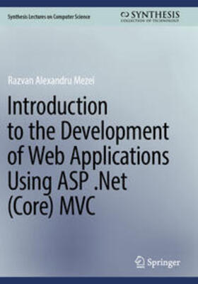Introduction to the Development of Web Applications Using ASP .Net (Core) MVC
