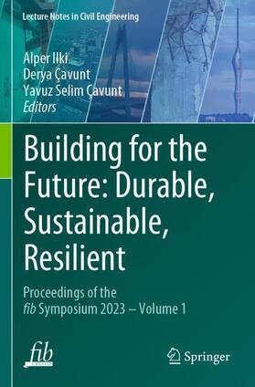 Building for the Future: Durable, Sustainable, Resilient