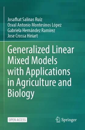 Generalized Linear Mixed Models with Applications in Agriculture and Biology