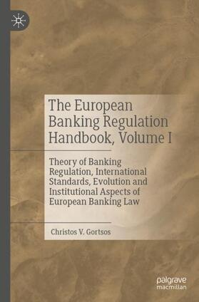 The European Banking Regulation Handbook, Volume I