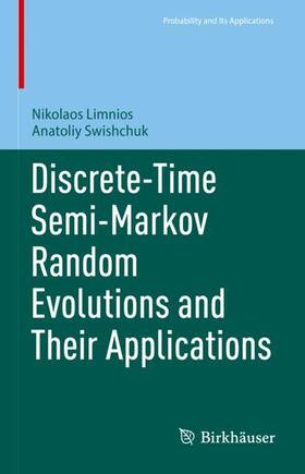 Discrete-Time Semi-Markov Random Evolutions and Their Applications