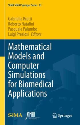 Mathematical Models and Computer Simulations for Biomedical Applications