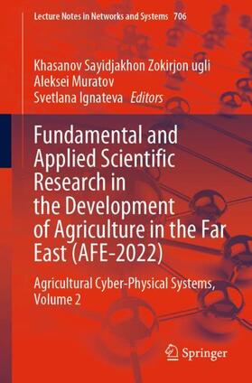 Fundamental and Applied Scientific Research in the Development of Agriculture in the Far East (AFE-2022)