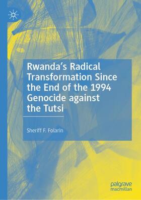 Rwanda¿s Radical Transformation Since the End of the 1994 Genocide against the Tutsi