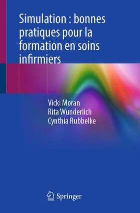 Simulation : bonnes pratiques pour la formation en soins infirmiers