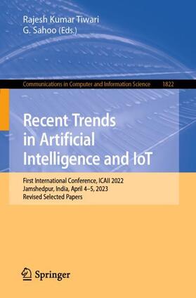 Recent Trends in Artificial Intelligence and IoT