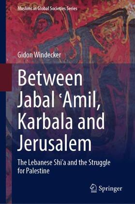 Between Jabal ¿Amil, Karbala and Jerusalem