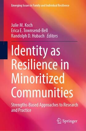 Identity as Resilience in Minoritized Communities