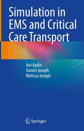 Simulation in EMS and Critical Care Transport