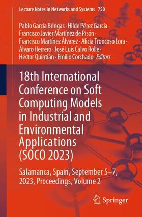 18th International Conference on Soft Computing Models in Industrial and Environmental Applications (SOCO 2023)