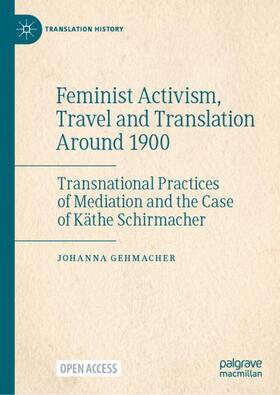 Feminist Activism, Travel and Translation Around 1900