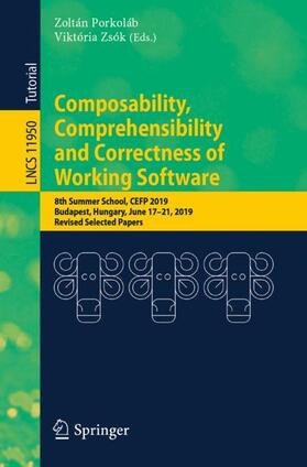 Composability, Comprehensibility and Correctness of Working Software