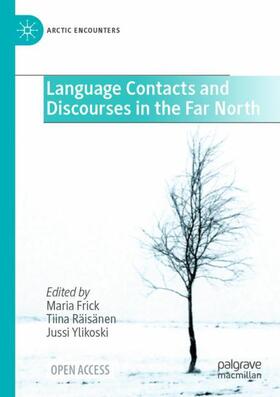 Language Contacts and Discourses in the Far North