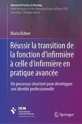 Réussir la transition de la fonction d’infirmière à celle d'infirmière en pratique avancée